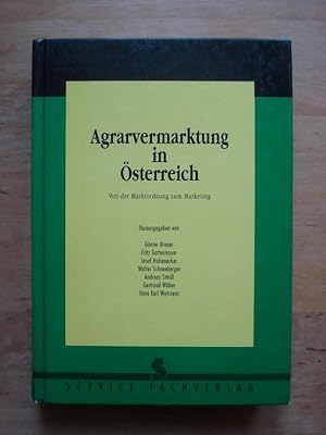 Imagen del vendedor de Agrarvermarktung in sterreich - Von der Marktordnung zum Marketing a la venta por Antiquariat Birgit Gerl