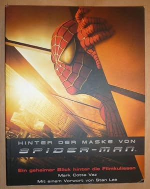 Hinter der Maske von Spider-Man . Ein geheimer Blick hinter die Filmkulissen