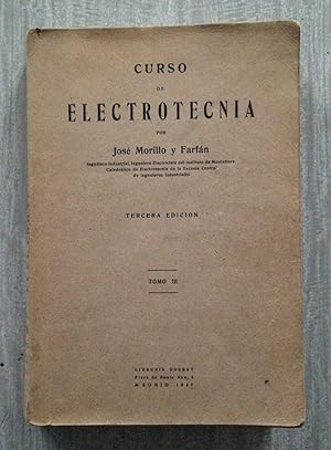 CURSO DE ELECTROTECNIA. Tomo III