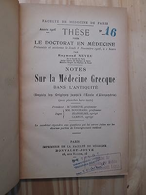Notes sur la médecine grecque dans l'antiquité depuis les origines jusqu'à l'école d'Alexandrie (...
