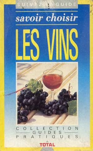 Seller image for Savoir choisir les vins for sale by librairie philippe arnaiz