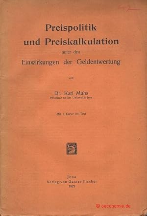 Imagen del vendedor de Preispolitik und Preiskalkulation unter den Einwirkungen der Geldentwertung. a la venta por Antiquariat Hohmann