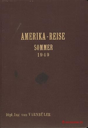 Amerika-Reise Sommer 1949.