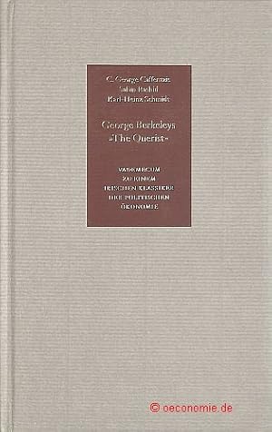 Bild des Verkufers fr Vademecum zu einem irischen Klassiker der Politischen konomie. C. George Caffentzis: ber die Ursachen von "The Querist". Karl-Heinz Schmidt: George Berkeley Kritik und seine Vorschlge zur politischen konomie. Salim Rashid: Whrungssysteme, wirtschaftliche Entwicklung und Berkeley "Querist". zum Verkauf von Antiquariat Hohmann