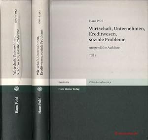 Bild des Verkufers fr Wirtschaft, Unternehmen, Kreditwesen, soziale Probleme. Ausgewhlte Aufstze. Teil 1; Teil 2. Vierteljahrschrift fr Sozial- und Wirtschaftsgeschichte, Beiheft 178. zum Verkauf von Antiquariat Hohmann