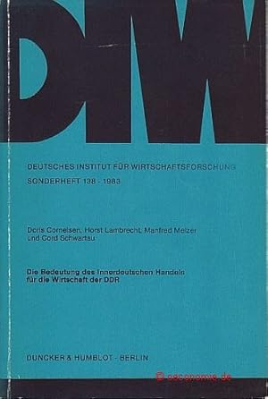 Imagen del vendedor de Die Bedeutung des innerdeutschen Handels fr die Wirtschaft der DDR. Deutsches Institut fr Wirtschaftsforschung, Sonderheft 138. a la venta por Antiquariat Hohmann