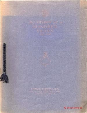 The Story of a Hundred Years 1828-1927. Edward Barber & Son, Ferriby House, Creechurch Lane, Lead...