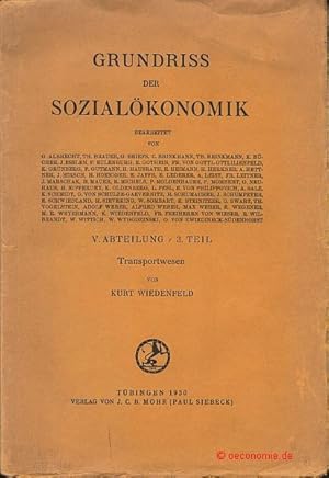 Bild des Verkufers fr Transportwesen. Grundriss der Sozialkonomik, Abteilung 5, Teil 3. zum Verkauf von Antiquariat Hohmann