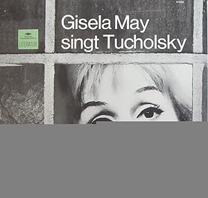 Gisela May singt Tucholsky
