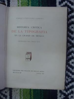 Imagen del vendedor de Historia Crtica de la Tipografa en la Ciudad de Mxico. Impresos del siglo XIX a la venta por Libros del cuervo