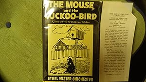 Seller image for The Mouse and the Cuckoo-bird, A Book of poetry Verse for Children of All Ages & dults ,Signed by author this is a hard to find book. with Erratum Slip, include Mister Tippy-toes, Poems for sale by Bluff Park Rare Books