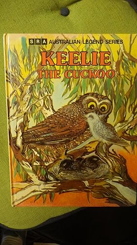 Immagine del venditore per KEELIE THE CUCKOO (BIRD ) Australian Wagtails Legend series. Out in the Bush where the gum trees grow tall & straight, Mr. & Mrs. Willy- venduto da Bluff Park Rare Books