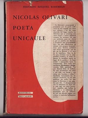 Seller image for Nicolas Olivari, poeta unicaule (Un ensayo sobre la originalidad) for sale by Biblioteca de Babel