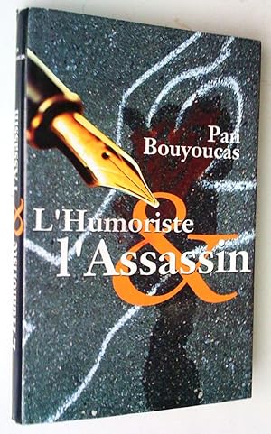 Bild des Verkufers fr L'Humoriste et l'Assassin zum Verkauf von Claudine Bouvier