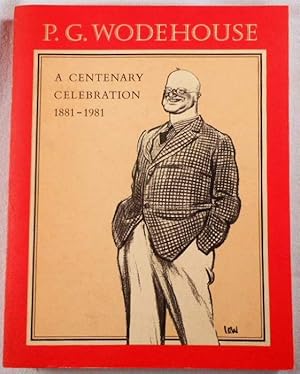 Imagen del vendedor de P.G. Wodehouse, a Centenary Celebration, 1881-1981 a la venta por Resource Books, LLC