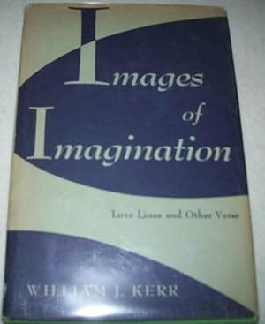 Seller image for Images of Imagination: Love Lines and Other Verse for sale by Easy Chair Books