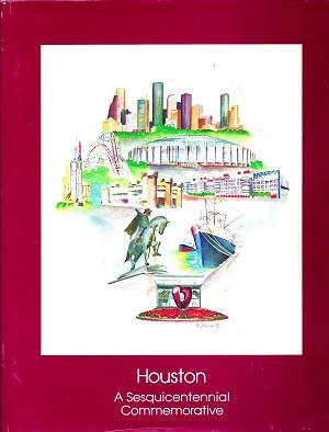 Houston: A Sesquicentennial Commemorative