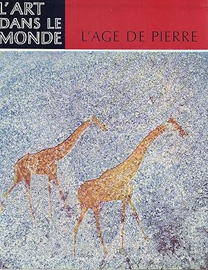 L'age de pierre. 40 000 ans d' art pariétal