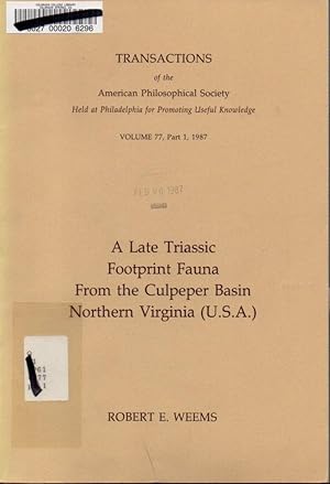 Image du vendeur pour A Late Triassic Footprint Fauna from the Culpeper Basin Northern Virginia (U.S.A.) (Transactions of the American Philosophical Society Volume 77, Part 1, 1987) mis en vente par Clausen Books, RMABA