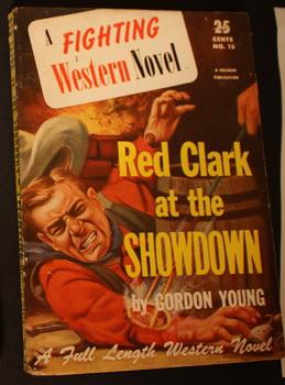 Seller image for A FIGHTING WESTERN NOVEL - ( 1947; #13 -- Pulp Digest Magazine ) - Red Clark at Showdown By Gordon Young; for sale by Comic World