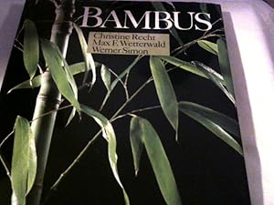 Bambus. ; Max F. Wetterwald ; Werner Simon