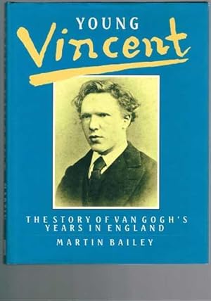 Seller image for Young Vincent: The Story of Van Gogh's Years in England for sale by Berry Books