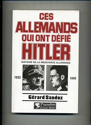 Seller image for CES ALLEMANDS QUI ONT DFI HITLER 1933 - 1945 for sale by Librairie CLERC