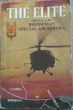 Seller image for The Elite: The Story of the Rhodesian Special Air Service for sale by Chapter 1