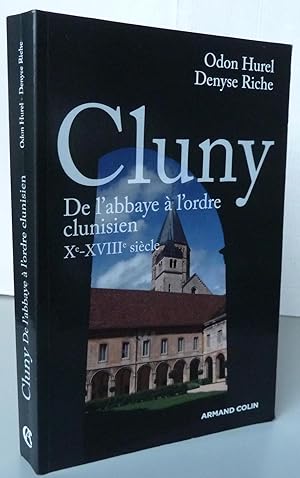 Bild des Verkufers fr Cluny - De l'abbaye  l'ordre clunisien : Xe-XVIIIe sicle zum Verkauf von Librairie Thot