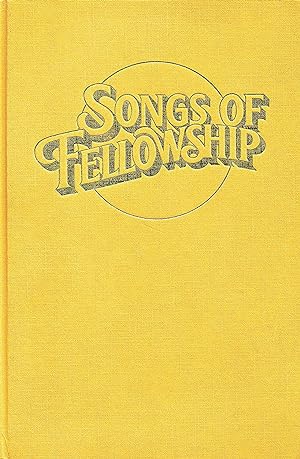 Songs Of Fellowship : For Praise And Worship :