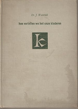 Seller image for How vertellen we het onze kinderen for sale by Snookerybooks