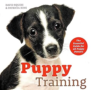 Immagine del venditore per Puppy Training : The Essential Guide For All Puppy Owners : venduto da Sapphire Books
