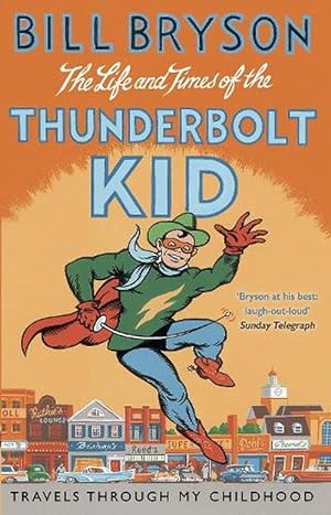 Imagen del vendedor de The Life And Times Of The Thunderbolt Kid (Paperback) a la venta por Grand Eagle Retail