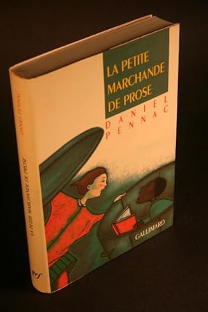 Image du vendeur pour La petite marchande de prose. Roman. mis en vente par Steven Wolfe Books