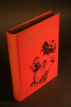 Imagen del vendedor de Eveli. The Little Singer. Translated by Elisabeth P. Stork. Illustrated in color by Blanche Greer a la venta por Steven Wolfe Books