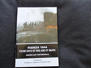 Faenza 1944. Those Days of Fire and of Death. Diaries and Testamonials