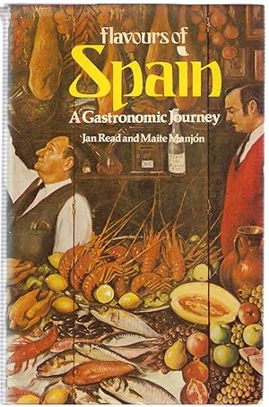 Bild des Verkufers fr Flavours of Spain: A Gastronomic Journey zum Verkauf von Michael Moons Bookshop, PBFA