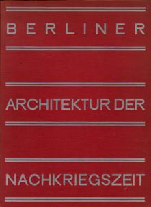 Seller image for Berliner Architektur der Nachkriegszeit./ Neue Architektur der Groszstdte. for sale by adr. van den bemt