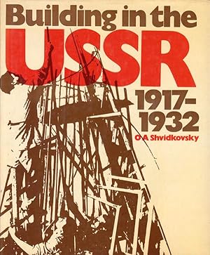 Seller image for Building in the USSR 1917-1932. for sale by adr. van den bemt