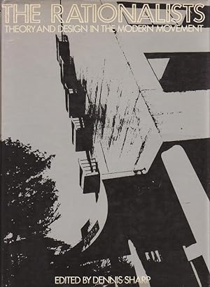 Seller image for Rationalists The: Theory and Design in the Modern Movement. for sale by adr. van den bemt