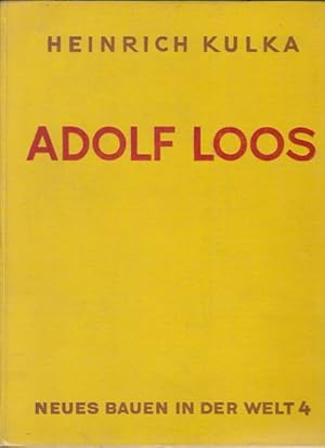 Adolf Loos. Das Werk des Architekten.