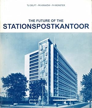 Seller image for The Future of the Stationspostkantoor. for sale by adr. van den bemt