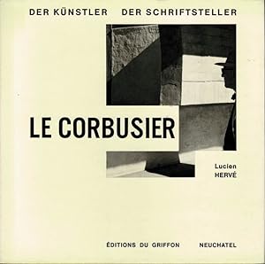 Bild des Verkufers fr Le Corbusier Der Knstler und der Schriftsteller. zum Verkauf von adr. van den bemt