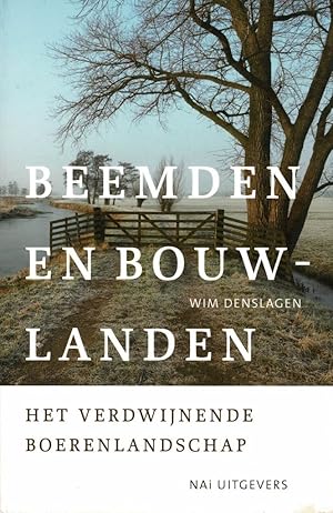 Bild des Verkufers fr Beemden en bouwlanden, Het verdwijnende boerenlandschap. zum Verkauf von adr. van den bemt