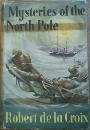 Bild des Verk�ufers f�r Mysteries of the North Pole zum Verkauf von Chapter 1