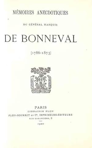 Imagen del vendedor de Mmoires anecdotiques du gnral marquis de Bonneval (1786-1873) a la venta por Librairie Lettres Slaves - Francis