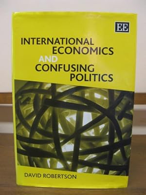 Seller image for International Economics and Confusing Politics for sale by PsychoBabel & Skoob Books
