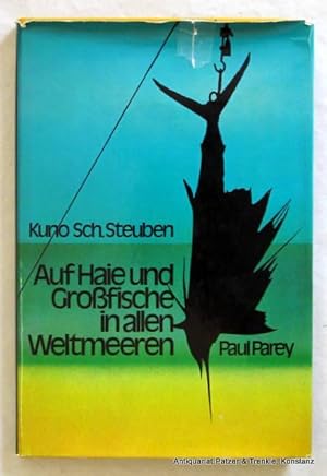 Auf Haie und Großfische in allen Weltmeeren. Fischgründe und Fangmethoden. Hamburg, Parey, 1973. ...