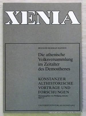 Die athenische Volksversammlung im Zeitalter des Demosthenes. Herausgegeben (u. übersetzt) von Wo...