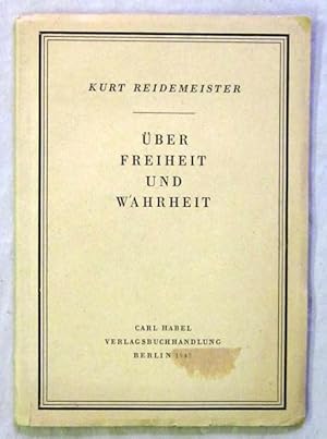 Bild des Verkufers fr ber Freiheit und Wahrheit. Berlin, Habel, 1947. Kl.-8vo. 42 S., Bl. Or.-Brosch.; vord. Umschlag mit kl. Kleberest eines Papierschilds. zum Verkauf von Jrgen Patzer